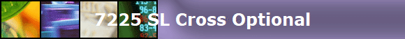 7225 SL Cross Optional