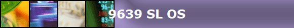 9639 SL OS